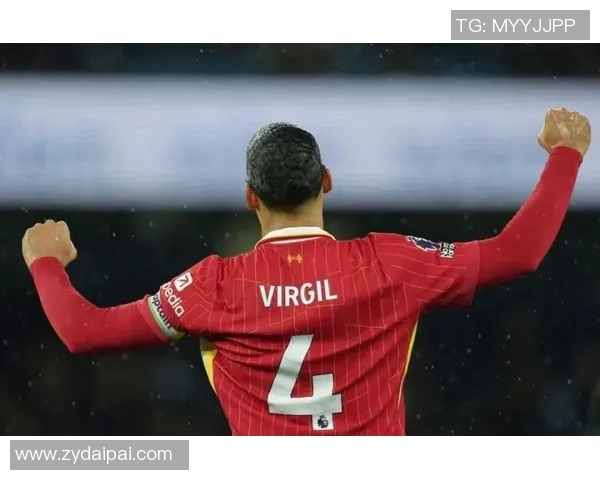 范戴克的传奇之路如何塑造了现代足球防线的标准与风格